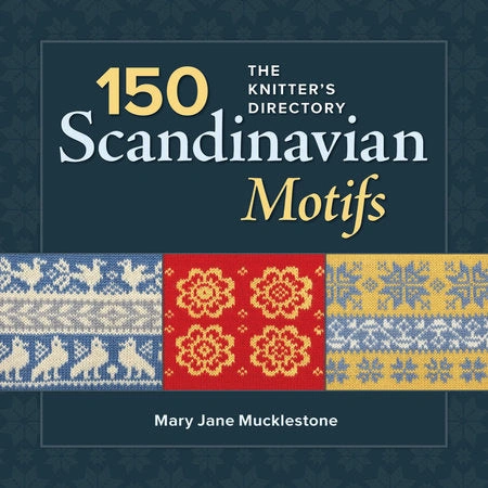 Scandinavian Motifs Unleashed: 150 Designs to Ignite Your Creativity and Crafting Projects